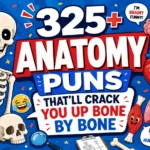 anatomy puns