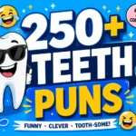 teeth puns