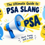 psa meaning slang